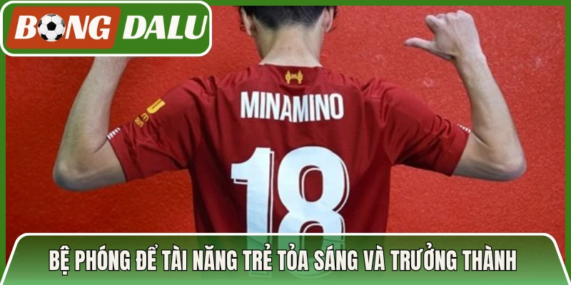 Bệ phóng để tài năng trẻ tỏa sáng và trưởng thành 
