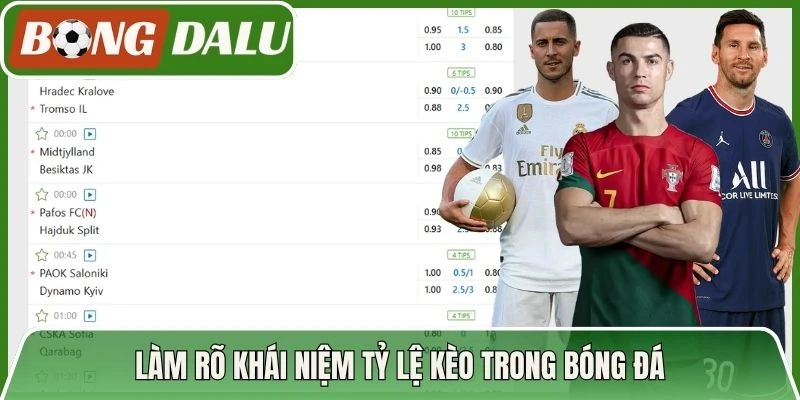 Làm rõ khái niệm tỷ lệ kèo trong bóng đá