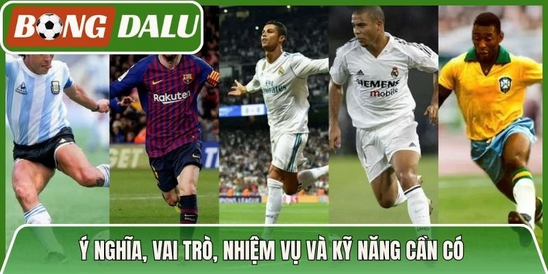 Ý nghĩa, vai trò, nhiệm vụ và kỹ năng cần có 